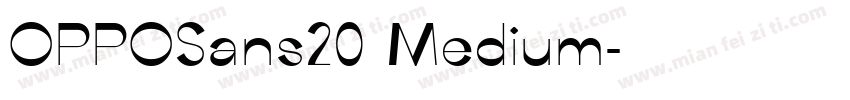 OPPOSans20 Medium字体转换